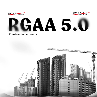 Représentation de bâtiment en construction pour annoncé que le RGAA 5 est en cours de construction.
